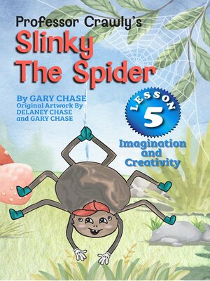 cover image of Professor Crawly's--Slinky the Spider Lesson 5